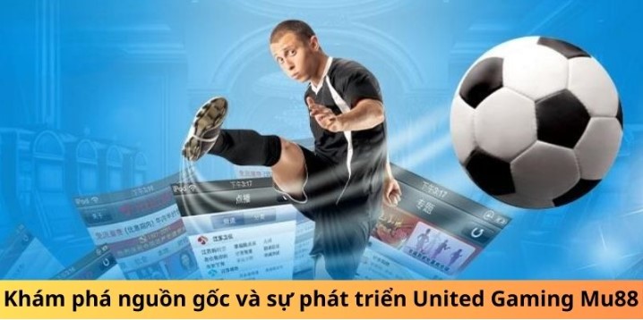 United Gaming Mu88 nhà cái chất lượng đỉnh nhất châu lục 